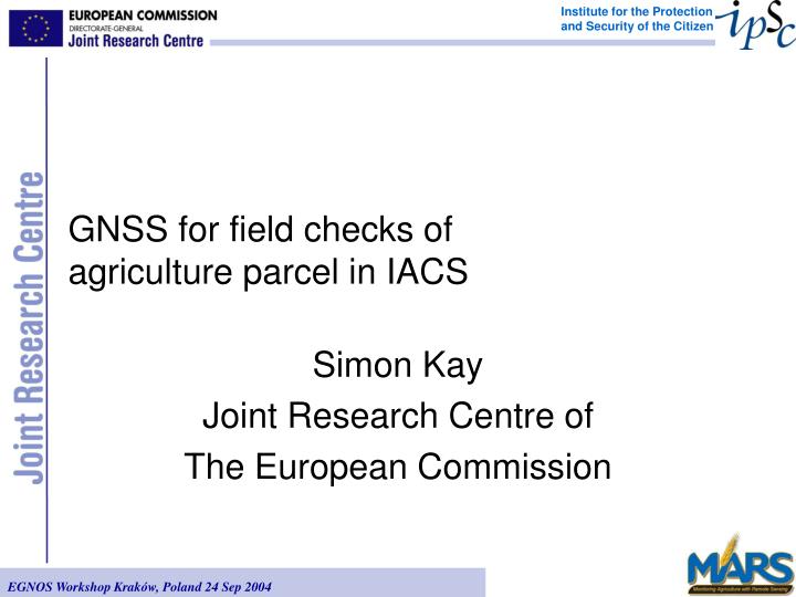 gnss for field checks of agriculture parcel in iacs