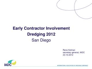 Early Contractor Involvement Dredging 2012 San Diego