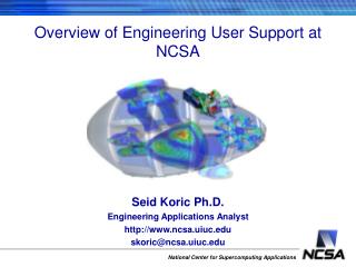 Overview of Engineering User Support at NCSA