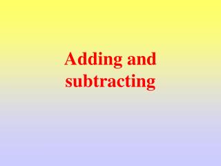 Adding and subtracting