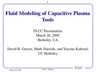 Fluid Modeling of Capacitive Plasma Tools