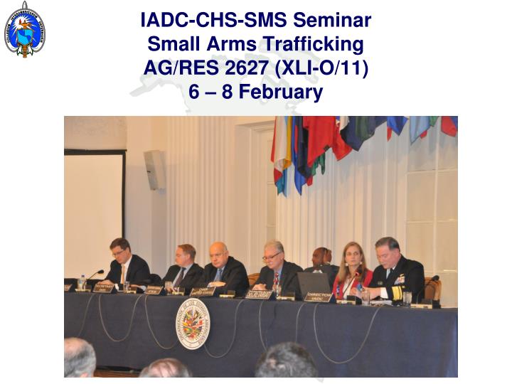 iadc chs sms seminar small arms trafficking ag res 2627 xli o 11 6 8 february