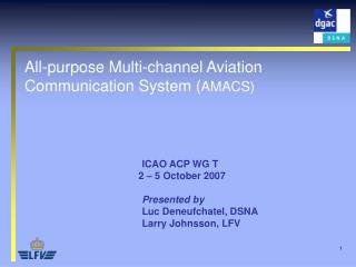 All-purpose Multi-channel Aviation Communication System ( AMACS)