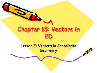 Chapter 15: Vectors in 2D