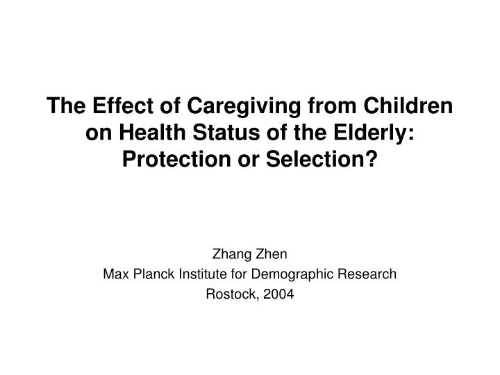 the effect of caregiving from children on health status of the elderly protection or selection