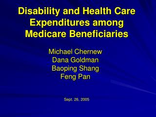 Disability and Health Care Expenditures among Medicare Beneficiaries