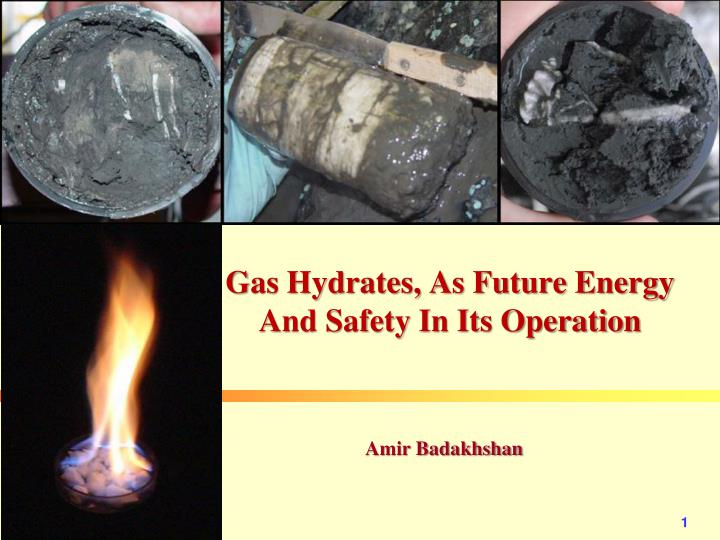 gas hydrates as future energy and safety in its operation