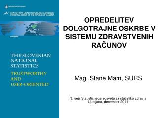 opredelitev dolgotrajne oskrbe v sistemu zdravstvenih ra unov