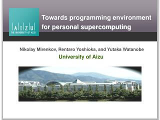 Towards programming environment for personal supercomputing