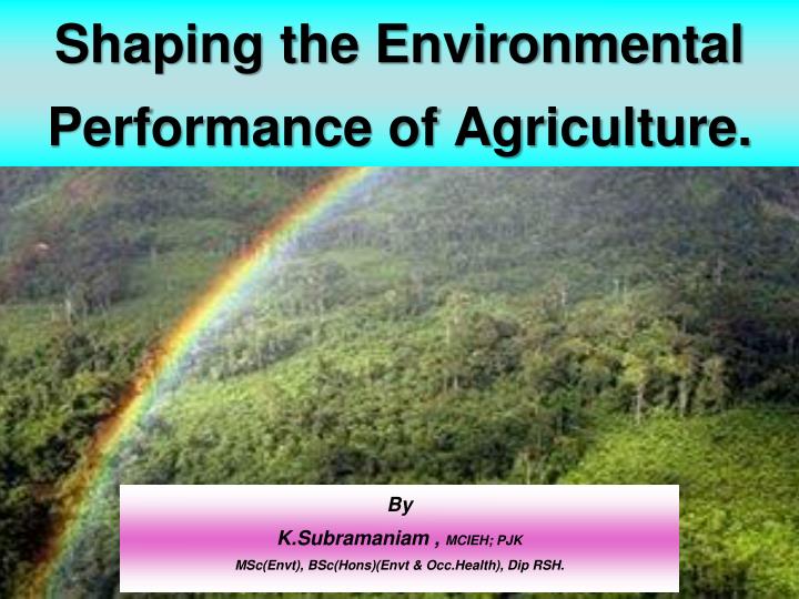 shaping the environmental performance of agriculture