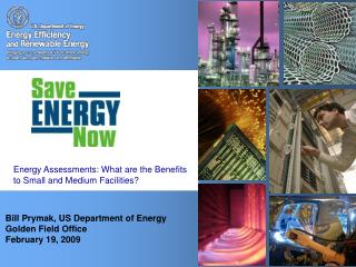 Bill Prymak, US Department of Energy Golden Field Office February 19, 2009