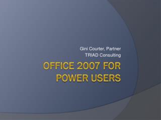 Office 2007 for Power Users