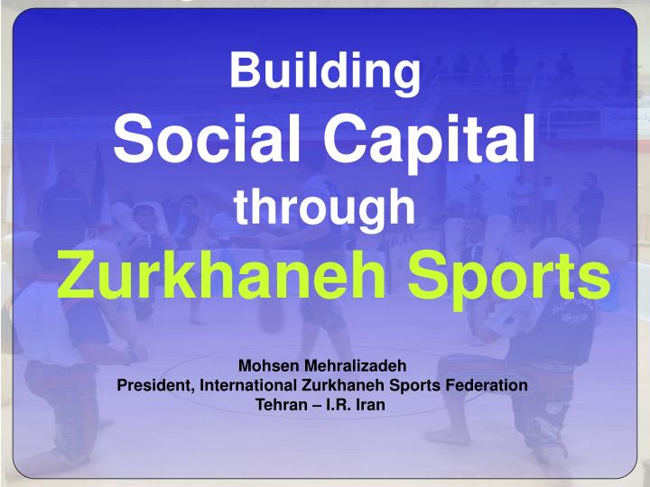 building social capital through zurkhaneh sports