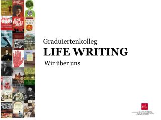 Graduiertenkolleg LIFE WRITING