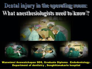 Dental injury in the operating room: What anesthesiologists need to know ?