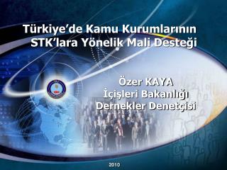 zer kaya i leri bakanl dernekler denet isi