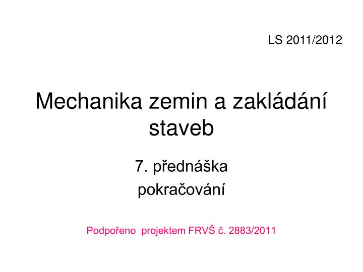 mechanika zemin a zakl d n staveb