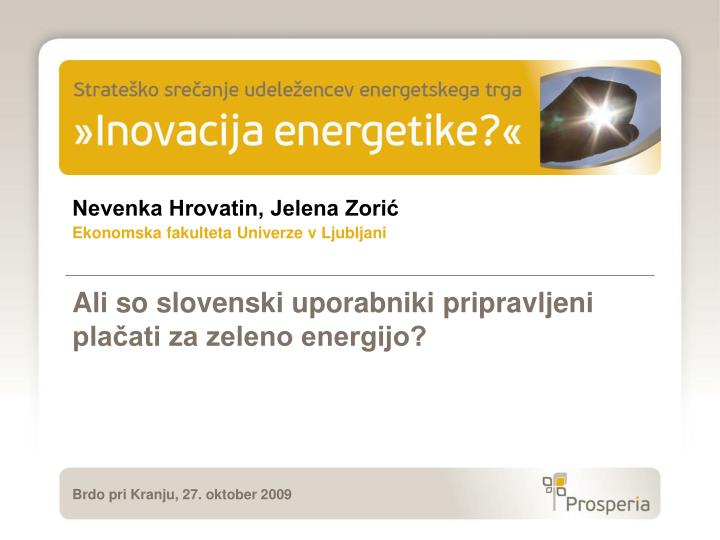 ali so slovenski uporabniki pripravljeni pla ati za zeleno energijo