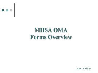 MHSA OMA Forms Overview