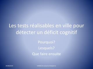 les tests r alisables en ville pour d tecter un d ficit cognitif