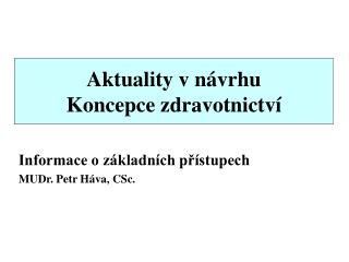 aktuality v n vrhu koncepce zdravotnictv