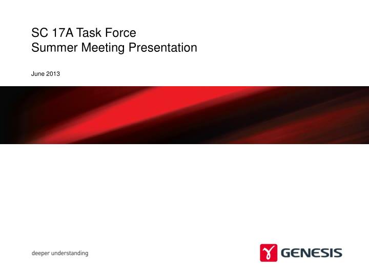 sc 17a task force summer meeting presentation