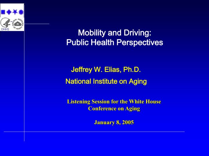 mobility and driving public health perspectives