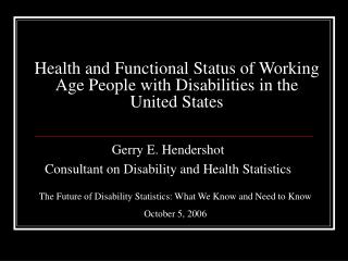 Health and Functional Status of Working Age People with Disabilities in the United States