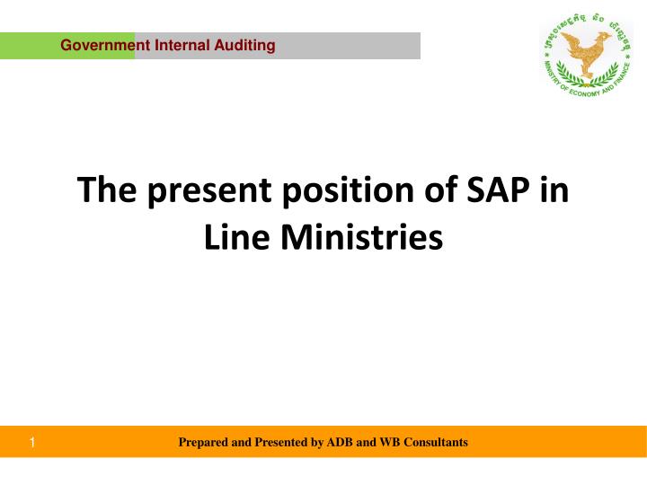 the present position of sap in line ministries