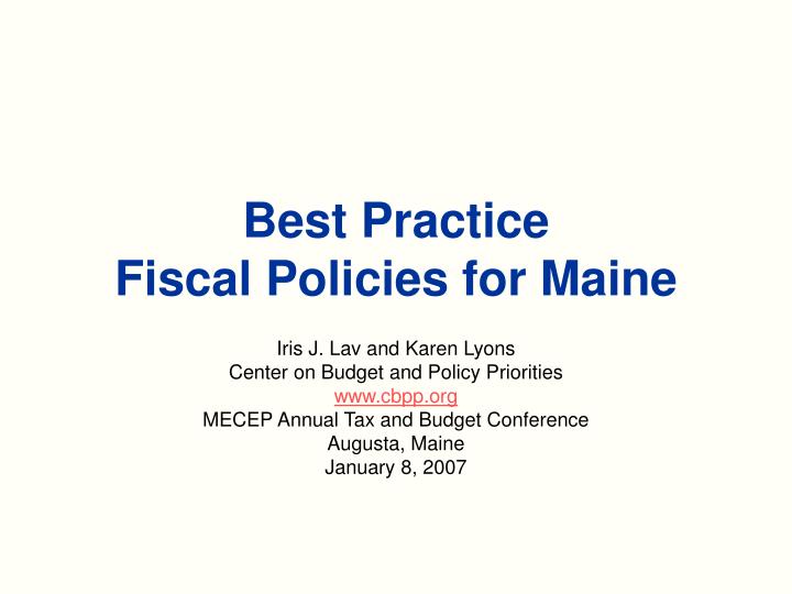 best practice fiscal policies for maine