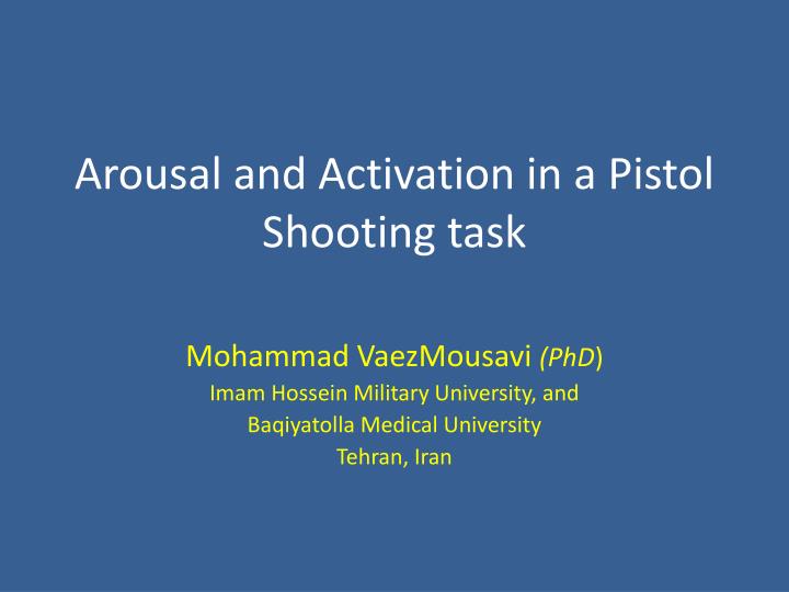 arousal and activation in a pistol shooting task