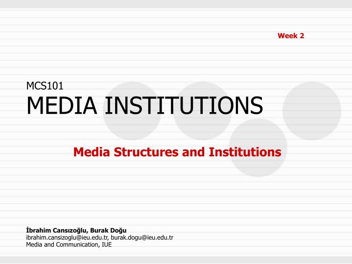 media structures and institutions
