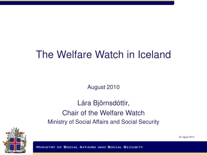 the welfare watch in iceland