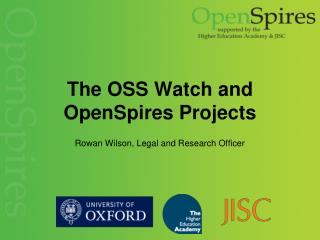 The OSS Watch and OpenSpires Projects