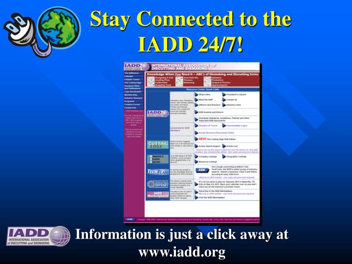 stay connected to the iadd 24 7