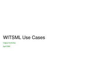WITSML Use Cases