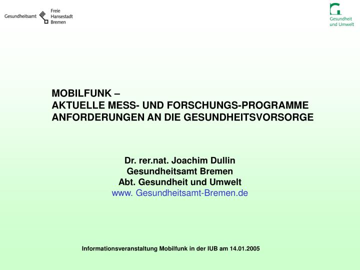 mobilfunk aktuelle mess und forschungs programme anforderungen an die gesundheitsvorsorge