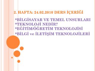 2 hafta 24 02 2010 ders er