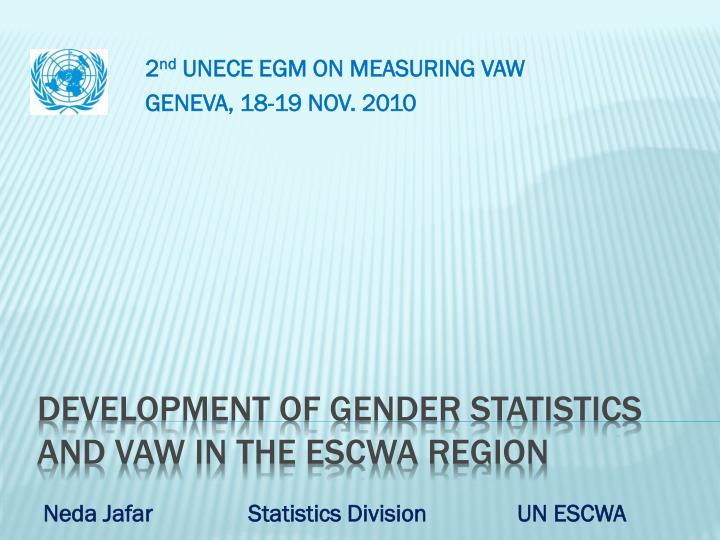 2 nd unece egm on measuring vaw geneva 18 19 nov 2010