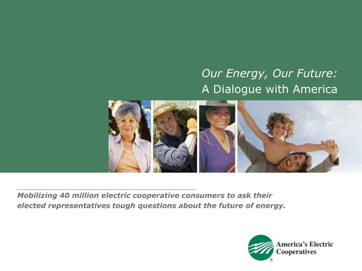 our energy our future a dialogue with america