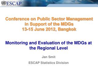 Conference on Public Sector Management in Support of the MDGs 13-15 June 2012, Bangkok