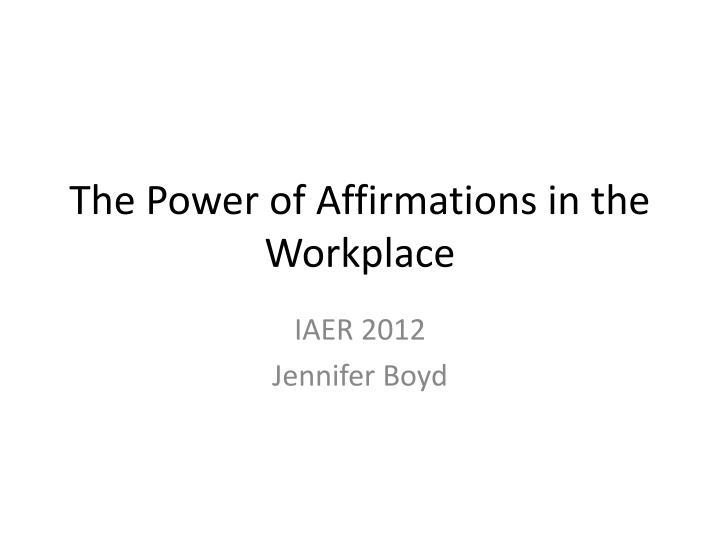 the power of affirmations in the workplace