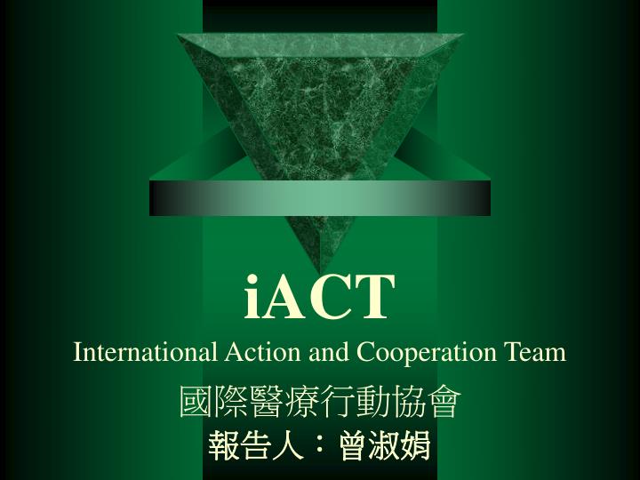 iact international action and cooperation team
