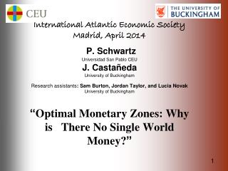 International Atlantic Economic Society Madrid, April 2014