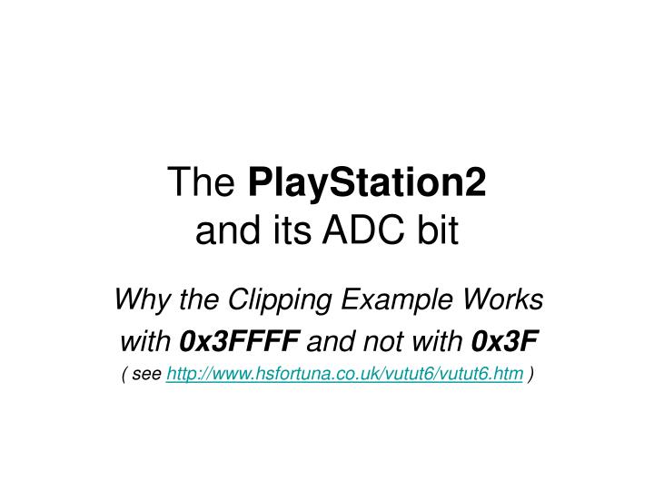 the playstation2 and its adc bit