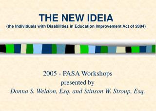 THE NEW IDEIA (the Individuals with Disabilities in Education Improvement Act of 2004)