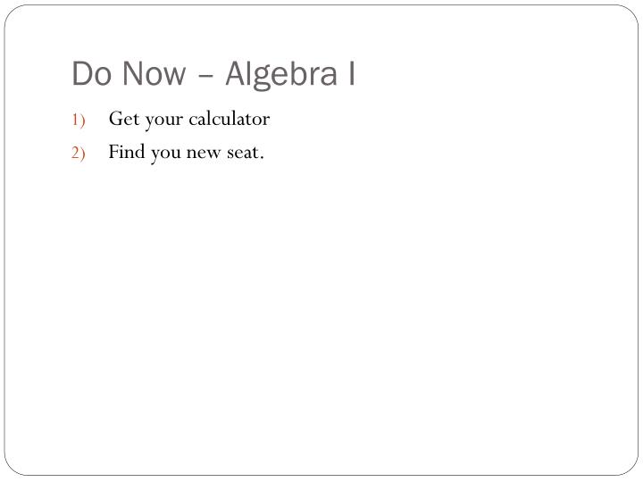 do now algebra i