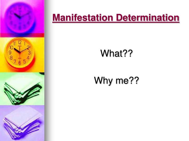 manifestation determination