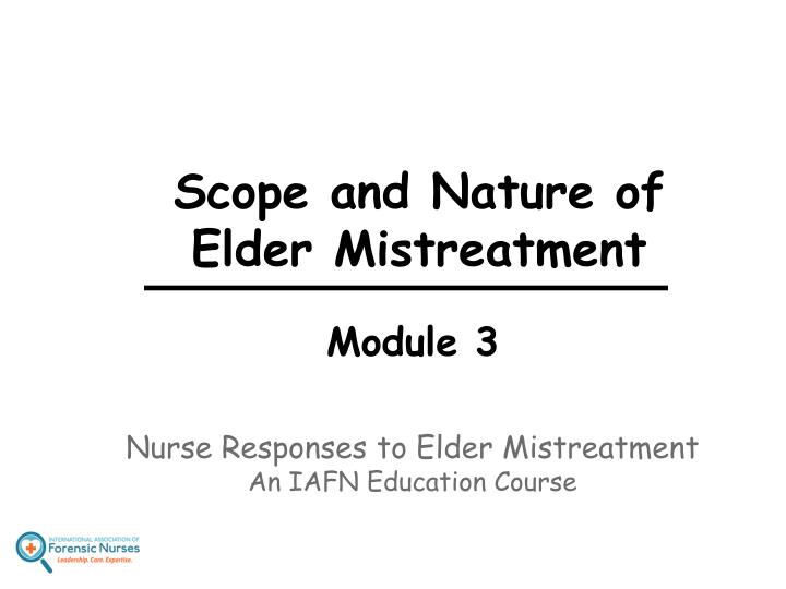 scope and nature of elder mistreatment