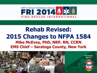 Rehab Revised: 2015 Changes to NFPA 1584